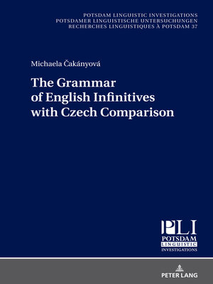 cover image of The Grammar of English Infinitives with Czech Comparison